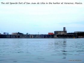 Fort San Juan de Ulúa, Veracruz, Mexico – Best Places In The World To Retire – International Living